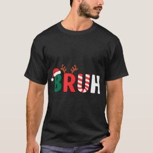 Camiseta Bruh Navidades Shirt Kids Xmas Adolescentes Gracio