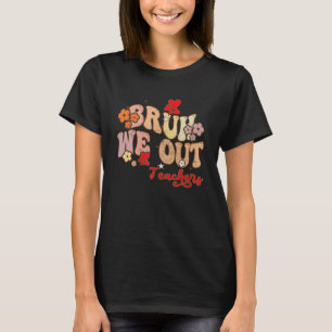 Camiseta Bruh Nos Vamos Maestros Genial Té de Fin de Año Es