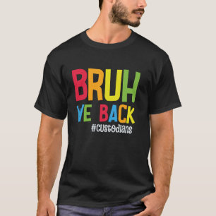 Camiseta Bruh, Nosotros Apoyamos A Los Custodios Graciosame