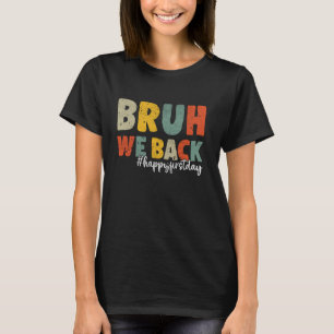 Camiseta Bruh Nosotros Apoyamos A Los Maestros Retro A Los 