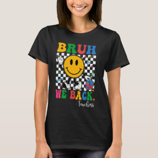Camiseta Bruh Nosotros Apoyamos A Los Maestros Retro A Los 