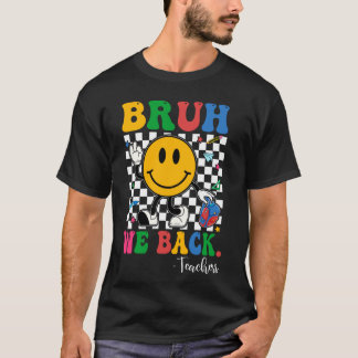 Camiseta Bruh Nosotros Apoyamos A Los Maestros Retro A Los 