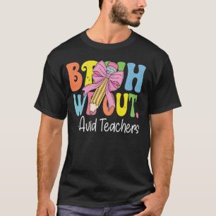 Camiseta Bruh Nosotros Fuera Profesores Avid Último Día de