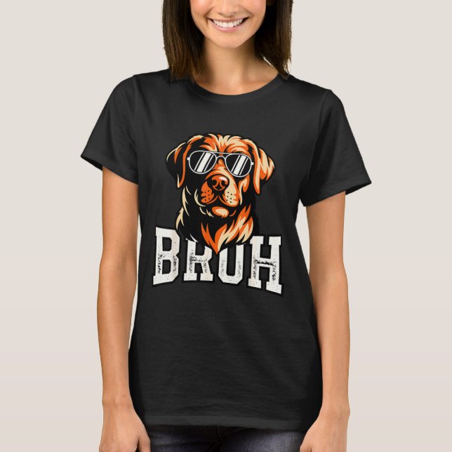 Camiseta Bruh perro meme divertido labrador retriever  (Anverso)