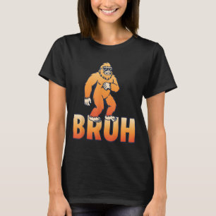 Camiseta Bruh Pie Grande Chistoso Sasquatch Meme