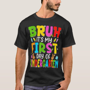 Camiseta Bruh primer día de jardín de infantes maestros ret