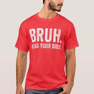 Camiseta Bruh Read Your Bible Christian Faith Jesus