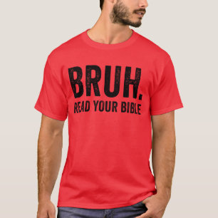 Camiseta Bruh Read Your Bible Christian Faith Jesus