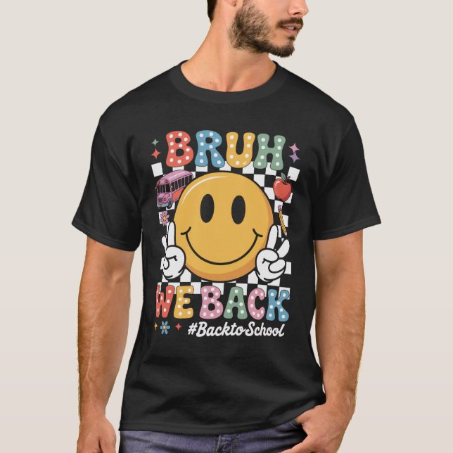 Camiseta Bruh Regresamos A Los Maestros Groovy A La Escuela (Anverso)