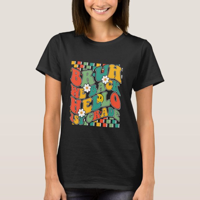 Camiseta Bruh Regresamos Con El Primer Grado A La Escuela (Anverso)