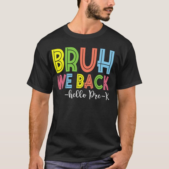 Camiseta Bruh Regresamos Con Hola Preuniversitaria Al Profe