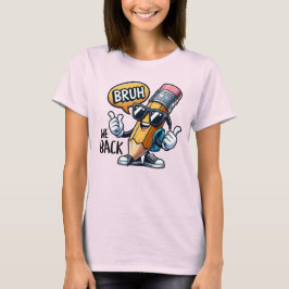 Camiseta Bruh Regresamos, De Vuelta Al Profesor De La Escue