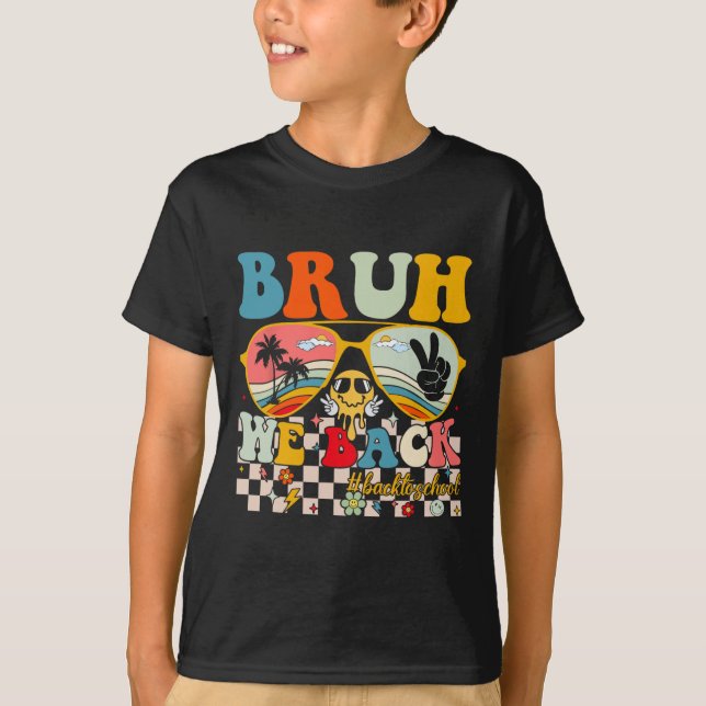 Camiseta Bruh Regresamos El Primer Día A La Escuela Para Pr (Anverso)
