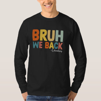 Camiseta Bruh Respaldamos A Los Educadores El Primer Día De