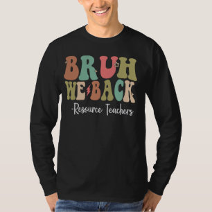 Camiseta Bruh Respaldamos A Los Maestros De Recursos Feliz