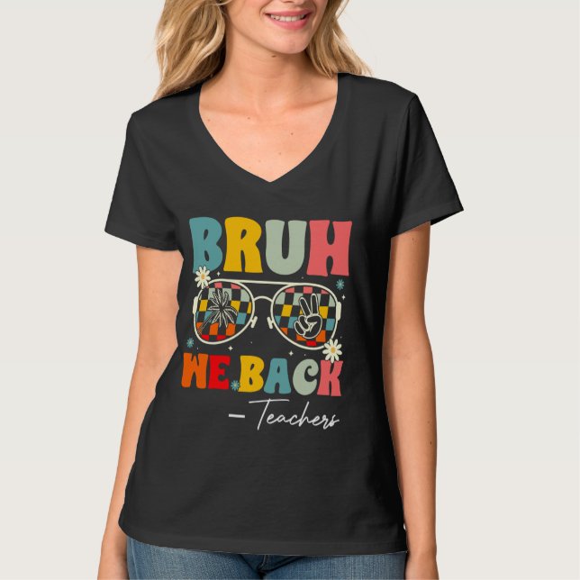 Camiseta Bruh Respaldamos A Los Maestros Retro Groovy De Vu (Anverso)