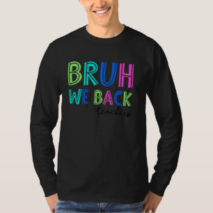 Camiseta Bruh Respaldamos A Los Niños El Primer Día De La E
