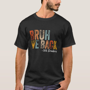 Camiseta Bruh Respaldamos A Quince Graders De Vuelta Al Pri