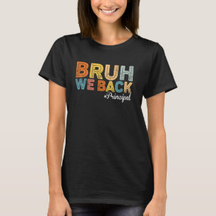 Camiseta Bruh Respaldamos al Director Feliz Día De Puño En