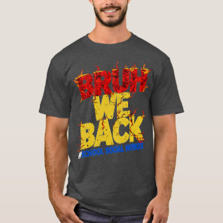 Camiseta Bruh Respaldamos El Primer Día De La Escuela El Tr