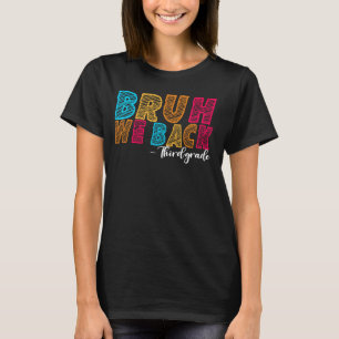 Camiseta Bruh respaldamos el primer día escolar en Groo