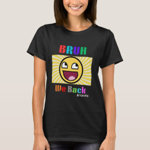 Camiseta Bruh Respaldamos la cara de la sonrisa retro groov