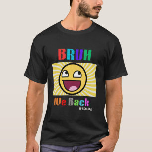 Camiseta Bruh Respaldamos la cara de la sonrisa retro groov