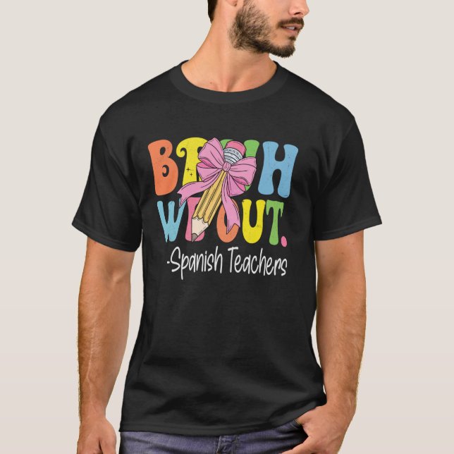 Camiseta Bruh Salimos Profesores de Español Último Día de E (Anverso)