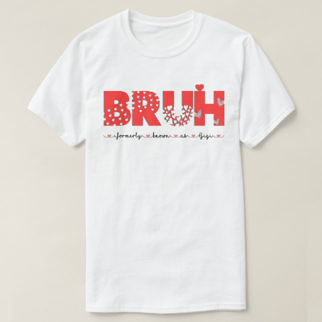 Camiseta Bruh se conoce formalmente como mamá mimi nana gig (Diseño del anverso)