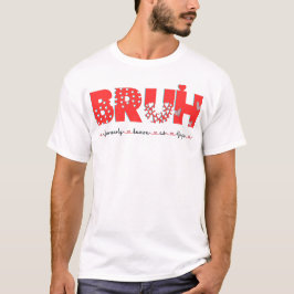 Camiseta Bruh se conoce formalmente como mamá mimi nana gig