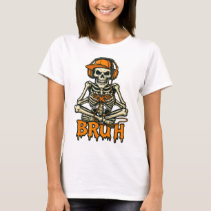 Camiseta Bruh Skeleton Gamer Gracioso juego de videojuegos