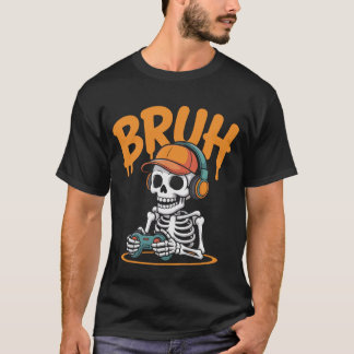 Camiseta Bruh Skeleton Gamer Halloween T-Shirt - Gracioso V