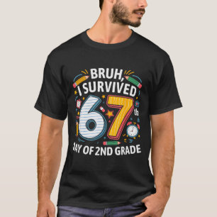 Camiseta Bruh Sobreviví 67º Día De 2º Grado 67 Meme Niño 