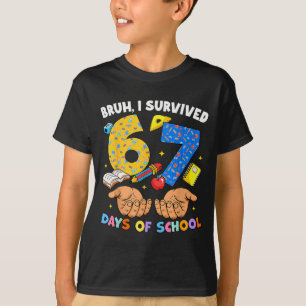 Camiseta Bruh Sobreviví 67 Días De Colegio Six Seven Meme T