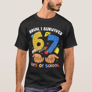 Camiseta Bruh Sobreviví 67 Días De Colegio Six Seven Meme T