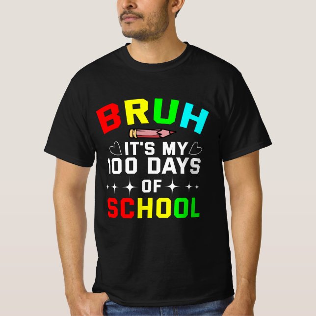 Camiseta Bruh, son mis 100 días de escuela (Anverso)