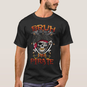 Camiseta Bruh, Soy Una Espada Cruzada De Cacahuetes Pirata