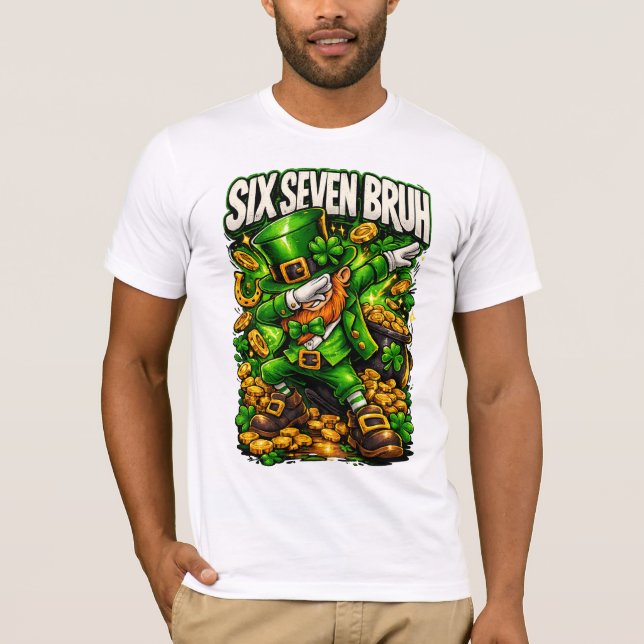 Camiseta Bruh St Patricks Day Six Seven  Men Women (Anverso)