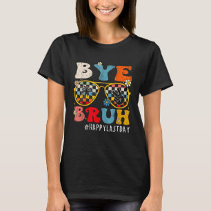 Camiseta Bruh Teacher Happy Last Day Of School Hello Summer
