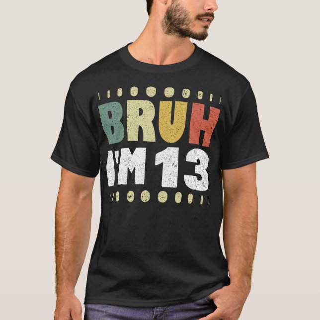 Camiseta Bruh, tengo 13 años, Chica de la fiesta de cumplea (Anverso)