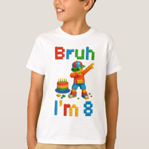 Camiseta Bruh tengo 8 años – Fiesta de Bloques Divertida Cu