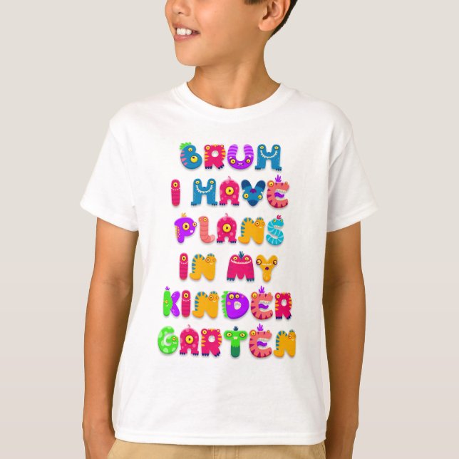 Camiseta Bruh, tengo planes en mi jardín de infancia (Anverso)