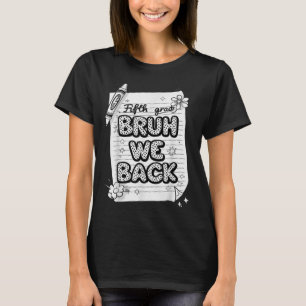 Camiseta Bruh Volvemos 5to Grado Divertido Regreso A La Esc