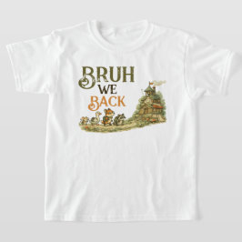 Camiseta Bruh Volvemos Animales del Bosque Escuela