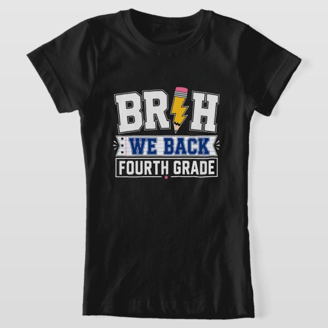 Camiseta Bruh Volvemos Cuarto Grado (Distribución)