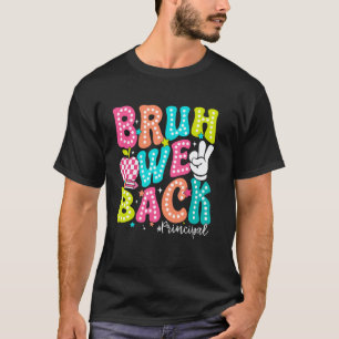 Camiseta Bruh Volvemos Director Primer Día De Escuela Maest