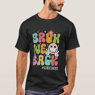 Camiseta Bruh Volvemos Enfermera Escolar De Vuelta A La Esc