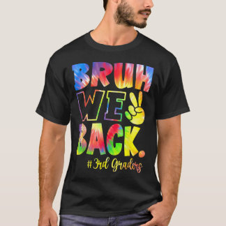 Camiseta Bruh Volvemos Estudiantes De 3er Grado Tercer Grad