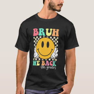 Camiseta Bruh Volvemos Estudiantes de Octavo Grado Genial O