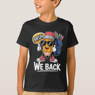 Camiseta Bruh Volvemos Lápiz Maestro Estudiante Regreso a C
